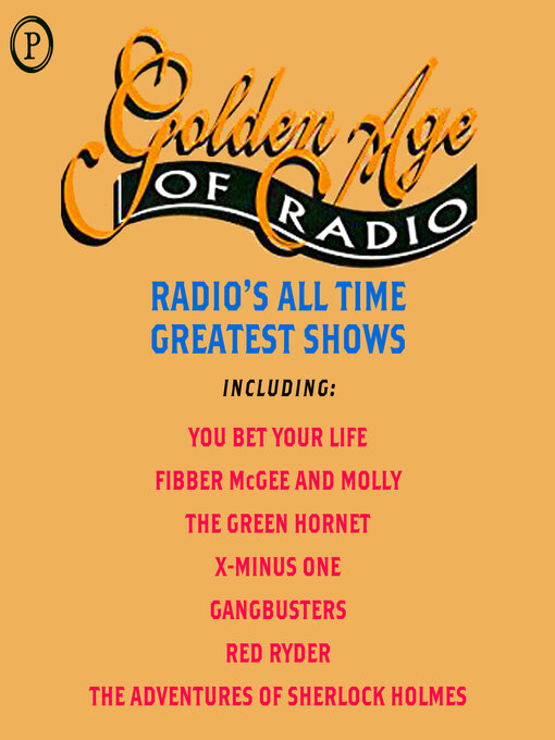 Title details for Golden Age of Radio by Phoenix Audio - Wait list